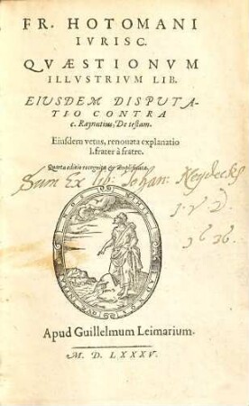 Fr. Hotomani iurisc. Quaestionum illustrium lib.