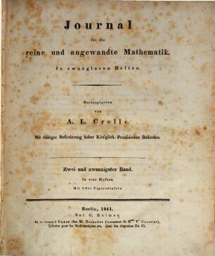 Journal für die reine und angewandte Mathematik. 22. 1841