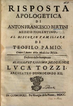 Risposta apologetica al discorso familiare di Teofilo Pamio contro l'autore della Medicina Difesa