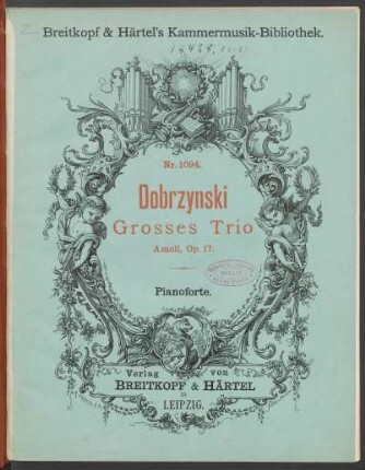 Grand trio pour le pianoforte, violon et violoncelle oeuv. 17