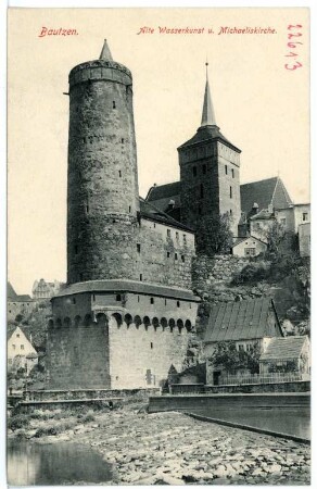 Bautzen. Alte Wasserkunst und Michaeliskirche