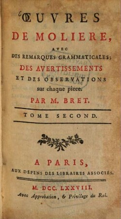 Oeuvres de Molière. 2. Sganarelle. Don Garcie de Navarre. L'école des maris. Les fâcheux. L'école des femmes. - 390 S.