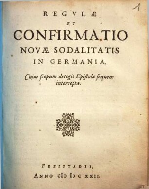 Regulae et confirmatio novae Sodalitatis in Germania : Christianae defensionis dictae