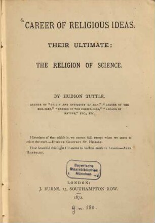 Career of religions ideas : Their ultimate: The religion of science