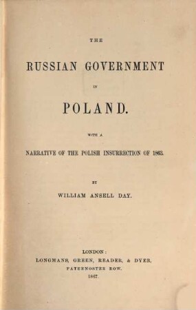 The Russian Government in Poland : With a Narrative of the Polish Insurrection of 1863
