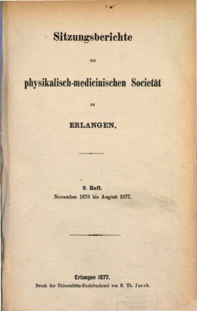 Sitzungsberichte der Physikalisch-Medizinischen Sozietät zu Erlangen, 9. 1876/77