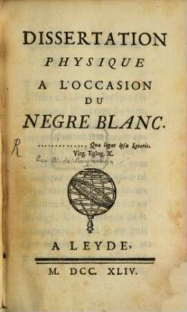 Dissertation physique à l'occasion de Nègre Blanc
