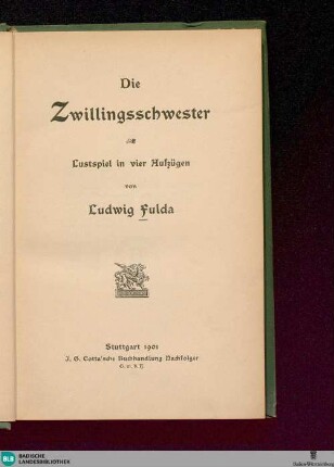 Die Zwillingsschwester : Lustspiel in vier Aufzügen