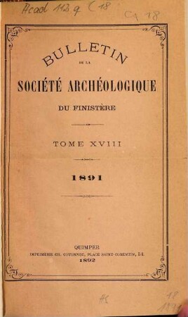 Bulletin de la Société Archéologique du Finistère. 18. 1891