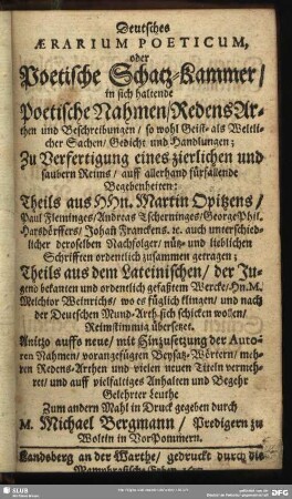 Deutsches Aerarium Poeticum, oder Poetische Schatz-Kammer : in sich haltende Poetische Nahmen, RedensArthen und Beschreibungen, so wohl Geist- als Weltlicher Sachen ...