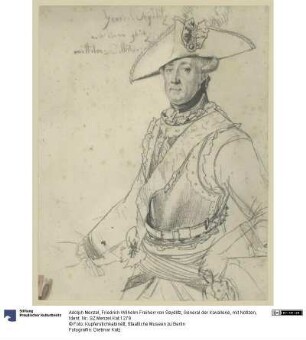 Friedrich Wilhelm Freiherr von Seydlitz, General der Kavallerie, mit Notizen