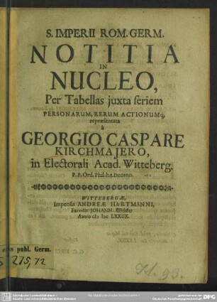 S. Imperii Rom. Germ. notitia in nucleo per tabellas iuxta seriem personarum, rerum actionumque repraesentata