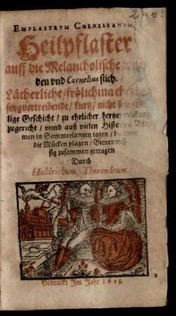 Emplastrum Cornelianum/ Heilpflaster auff die Melancholische wunden und Cornelius stich