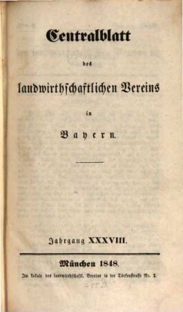 Centralblatt des Landwirthschaftlichen Vereins in Bayern. 38. 1848