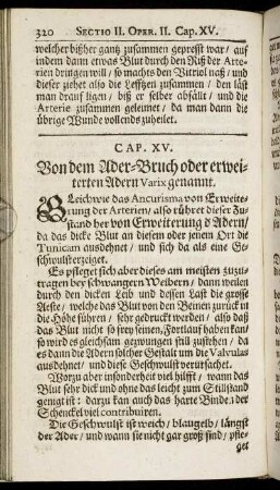 Cap. XV. Von dem Ader-Bruch oder erweiterten Adern Varix genannt.