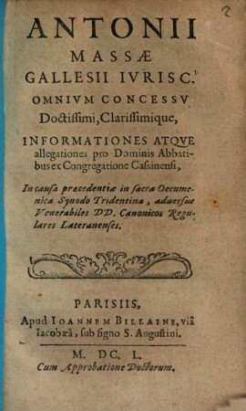 Informationes et allegationes pro dom. Abbatibus ex congregatione Cassinensi in Causa praecedentiae in ... Synodo Tridentina ...