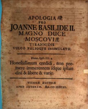 Apologia pro Joanne Basilide II. Magno Duce Moscoviae tyrannides vulgo falsoque insimulato