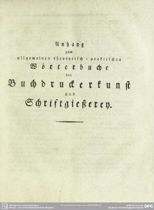 Anhang zum allgemeinen theoretisch-praktischen Wörterbuche der Buchdruckerkunst und Schriftgießerey