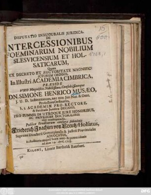 Disputatio Inauguralis Juridica, De Intercessionibus Foeminarum Nobilium Slesvicensium Et Holsaticarum