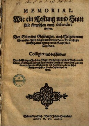 Memorial, wie ein Festung vnnd Statt solle fürgesehen vnnd defendirt werden