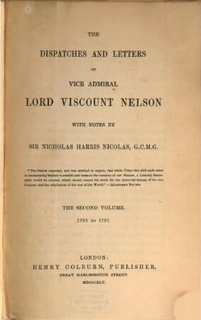 The dispatches and letters of Vice Admiral Lord Viscount Nelson, 2. 1795 to 1797