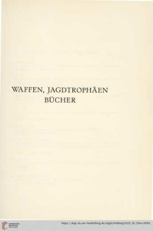Waffen, Jagdtrophäen, Bücher (Nr. 443-483)