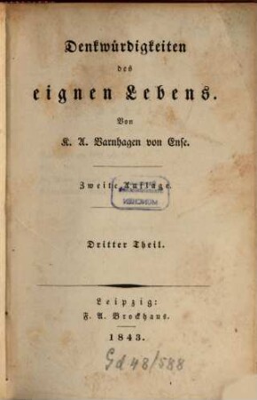 Denkwürdigkeiten und vermischte Schriften. 3, Denkwürdigkeiten des eignen Lebens ; 3