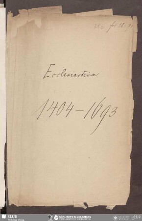 Ecclesiastica 1404-1693