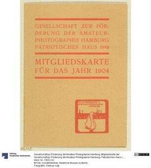 Mitgliedskarte der Gesellschaft zur Förderung der Amateur-Photographie Hamburg, Patriotisches Haus (Signet: Arthur Illies)