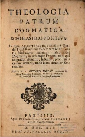 Theologia patrum dogmatica, scholastico-positiva