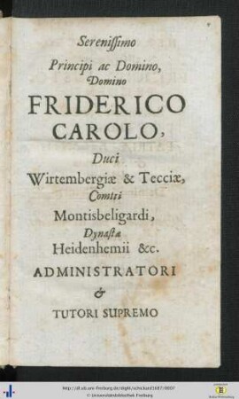 Serenissimo Principi ac Domino Domino Friderico Carolo …