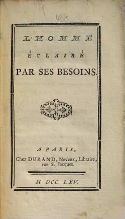 L' Homme éclairé par ses besoins