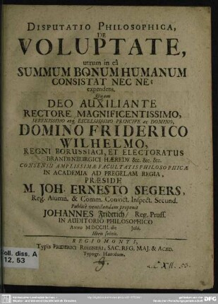 Disputatio Philosophica, De Voluptate, utrum in eâ Summum Bonum Humanum Consistat Nec Ne? expendens