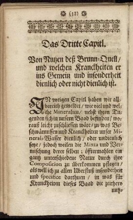 Das Dritte Capitl. Von Nutzen deß Brunn-Quell/ und welchen Kranckheiten er Gemein und insonderheit dienlich oder nicht dienlich ist.