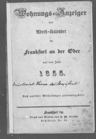 Wohnungs-Anzeiger und Adreß-Kalender für Frankfurt an der Oder auf das Jahr 1855