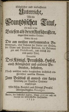 Nützlicher und verbesserter Unterricht, Wie die Frantzösischen Titul, So wohl in den Briefen als deren Aufschrifften, eingerichtet werden können