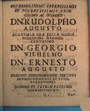 Oratio Ad Reverendissimi Serenissimorum Et Potentissimorum Brunsvicensium Et Luneburgensium Ducum Illustres Legatos Cum Praeclarum Academiae Iuliae Visitandae Negotium Feliciter Peregissent