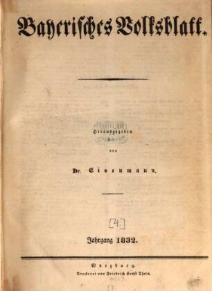 Bayerisches Volksblatt : eine constitutionelle Wochenschrift. 4. 1832
