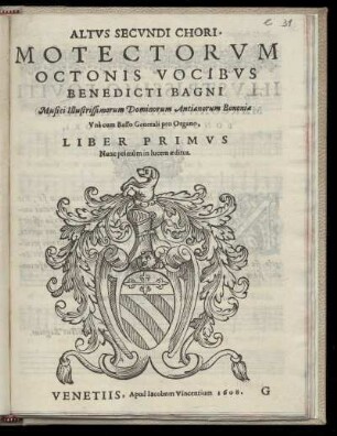 Benedetto Bagni: Motectorum octonis vocibus ... Liber primus. Altus Secundi Chori