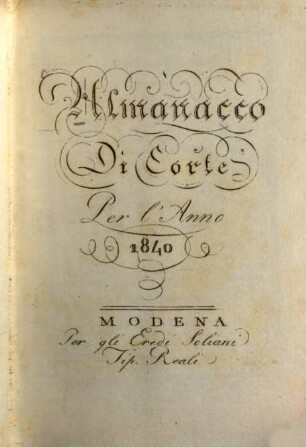 Almanacco della R. Corte e degli stati estensi. 1840