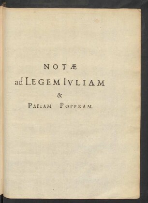 Notae ad Legem Iuliam & Papiam Poppeam.
