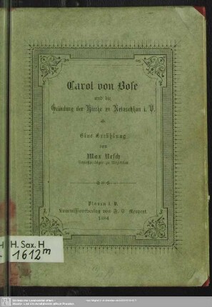 Carol von Bose und die Gründung der Kirche von Netzschkau i. Vogtland : eine Erzählung