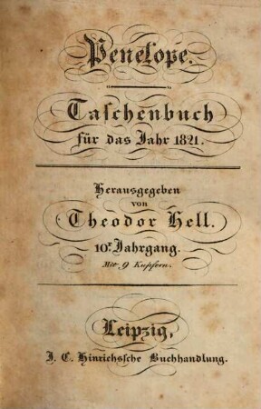 Penelope : Taschenbuch der Häuslichkeit und Eintracht gewidmet auf das Jahr .... 1821