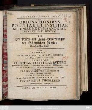 Dissertatio Avspicalis De Ordinationibvs Politiae Et Ivstitiae Serenissimorvm Saxoniae Ernestinae Dvcvm