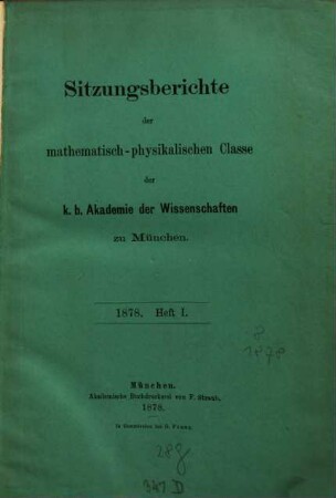Sitzungsberichte der Bayerischen Akademie der Wissenschaften zu München, Mathematisch-Physikalische Klasse. 8, 8. 1878