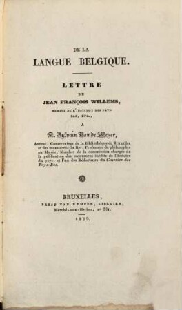 De la langue belgique : Lettre de Jean François Willems à M. Sylvain van de Weyer