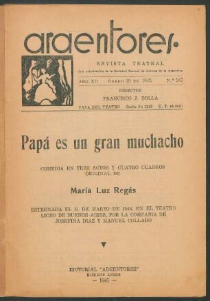 1945024700: Papá es un gran muchacho : comedia en tres actos y cuatro cuadros
