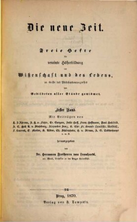 Die neue Zeit : freie Hefte für vereinte Höherbildung der Wissenschaft und des Lebens. 1, 1 = H. 1/3. 1870