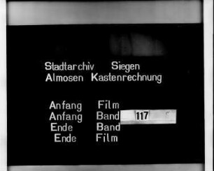 Almosenkasten- und Siechenhaus- und Schul-Rechnungen der Stadt Siegen der Kastenmeister Ludwig Flender, des Rats zu Siegen