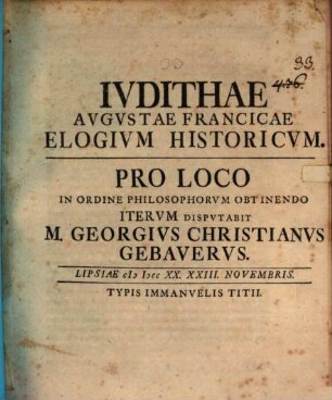 Ivdithae Avgvstae Francicae Elogivm Historicvm